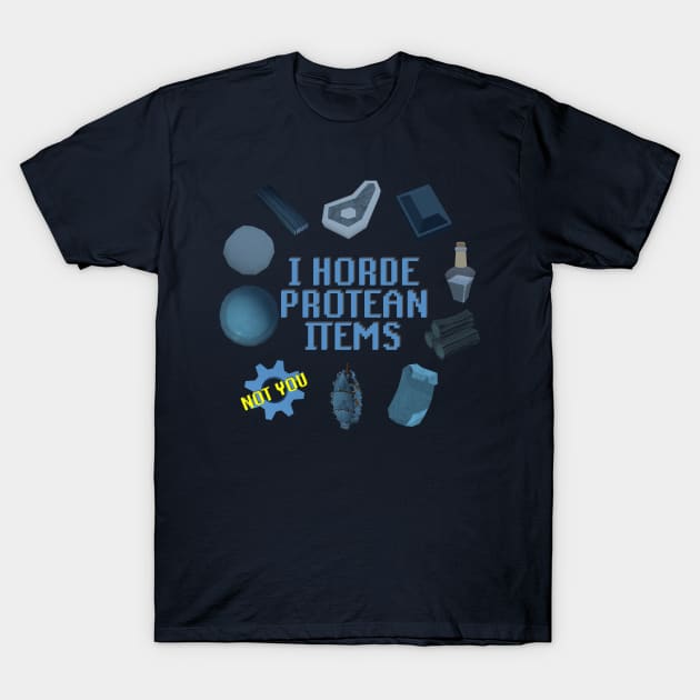 I Horde Protean Items (No Cogs) T-Shirt by Forsakendusk